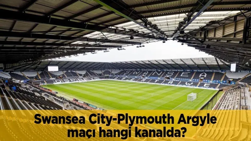 Swansea City - Plymouth Argyle Maçı CANLI! Kim Kazanacak?